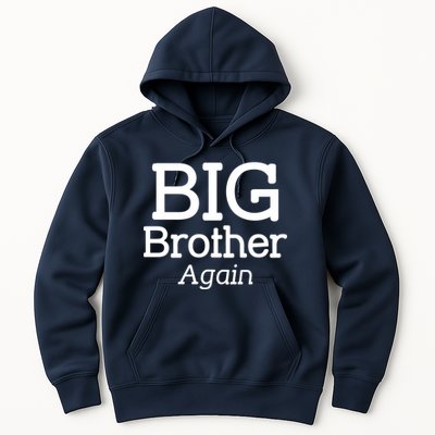 Going to be a Big Brother. Again! Hoodie