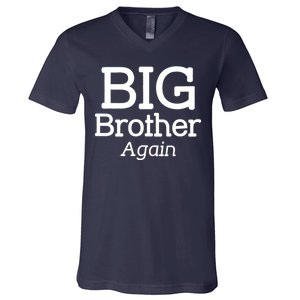 Going to be a Big Brother. Again! V-Neck T-Shirt