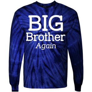 Going to be a Big Brother. Again! Tie-Dye Long Sleeve Shirt