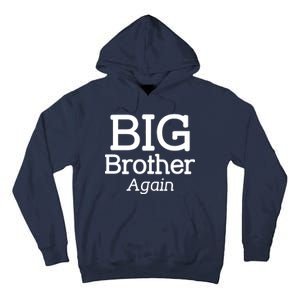 Going to be a Big Brother. Again! Tall Hoodie