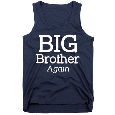Going to be a Big Brother. Again! Tank Top