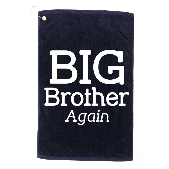 Going to be a Big Brother. Again! Golf Towel