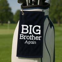 Going to be a Big Brother. Again! Golf Towel