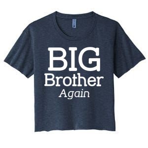 Going to be a Big Brother. Again! Women's Crop Top Tee