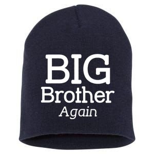 Going to be a Big Brother. Again! Short Acrylic Beanie