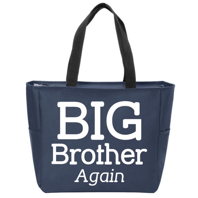 Going to be a Big Brother. Again! Zip Tote Bag