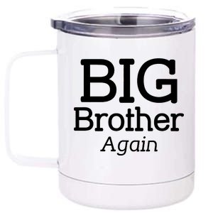 Going to be a Big Brother. Again! 12 oz Stainless Steel Tumbler Cup