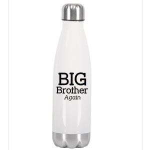 Going to be a Big Brother. Again! Stainless Steel Insulated Water Bottle