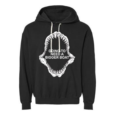 Going To Need A Bigger Boat Garment-Dyed Fleece Hoodie