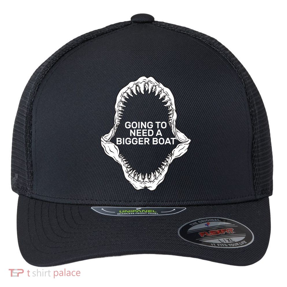 Going To Need A Bigger Boat Flexfit Unipanel Trucker Cap