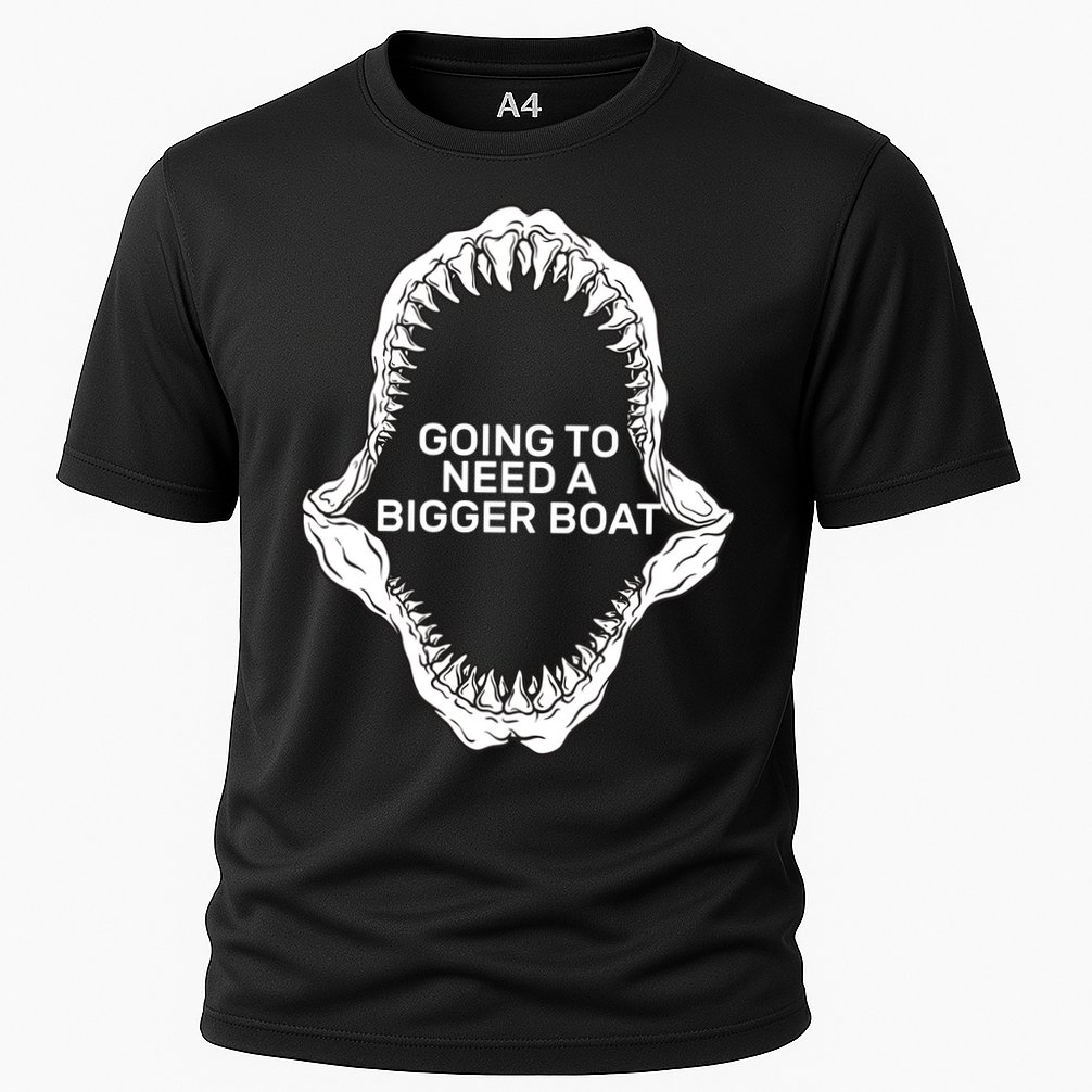 Going To Need A Bigger Boat Performance Shirt