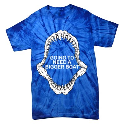 Going To Need A Bigger Boat Tie-Dye T-Shirt