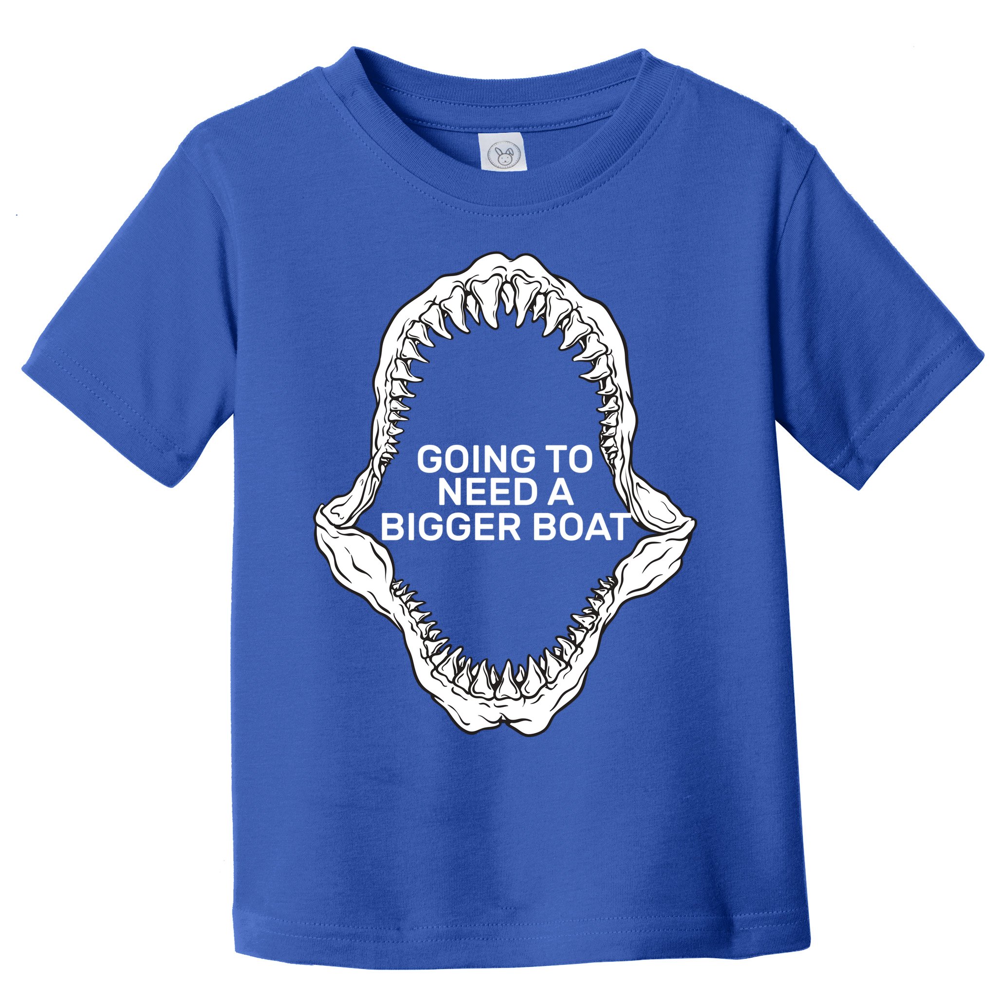 Going To Need A Bigger Boat Toddler T-Shirt