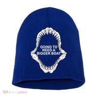 Going To Need A Bigger Boat Short Acrylic Beanie