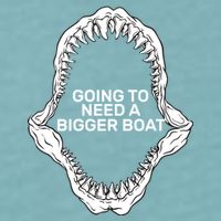 Going To Need A Bigger Boat Sueded Cloud Jersey T-Shirt