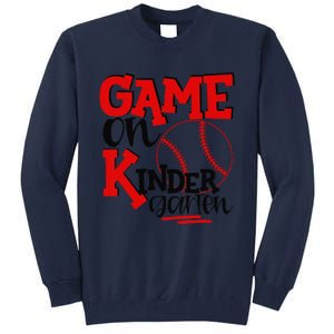 Game On Kindergarten Funny Baseball Back To School Tall Sweatshirt