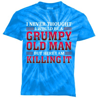 Grumpy Old Killing It Funny Grandpa Gift Kids Tie-Dye T-Shirt