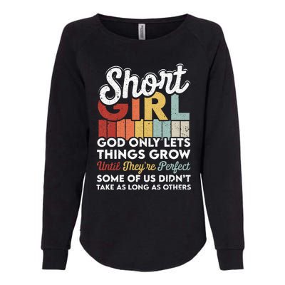 God Only Lets Things Grow Short People Funny Short Womens California Wash Sweatshirt