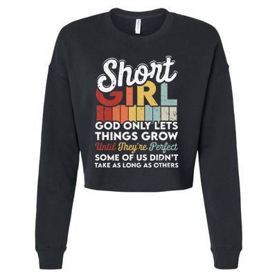 God Only Lets Things Grow Short People Funny Short Cropped Pullover Crew