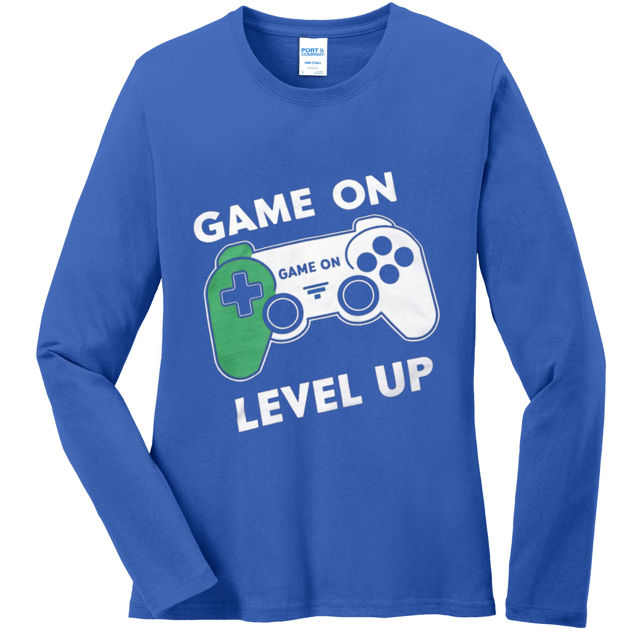 Game On Level Up Video Gamer Gift Ladies Long Sleeve Shirt