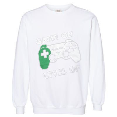 Game On Level Up Video Gamer Gift Garment-Dyed Sweatshirt
