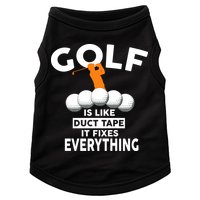 Gold Is Like Duck Tape It Fixes Everything Doggie Tank
