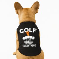 Gold Is Like Duck Tape It Fixes Everything Doggie Tank