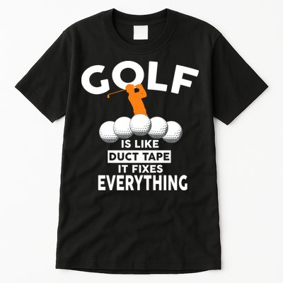 Gold Is Like Duck Tape It Fixes Everything Tall T-Shirt