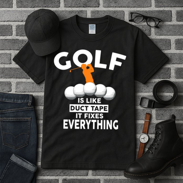 Gold Is Like Duck Tape It Fixes Everything Tall T-Shirt