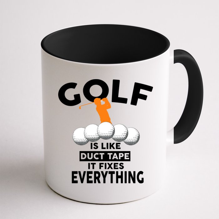 Gold Is Like Duck Tape It Fixes Everything Mug