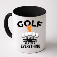 Gold Is Like Duck Tape It Fixes Everything Mug