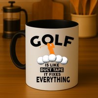 Gold Is Like Duck Tape It Fixes Everything Mug