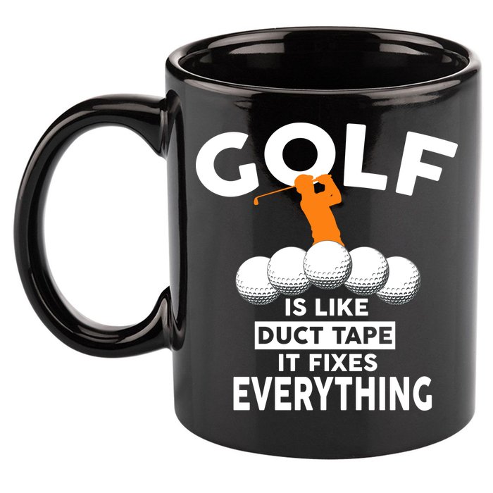 Gold Is Like Duck Tape It Fixes Everything 11oz C Handle Ceramic Mug