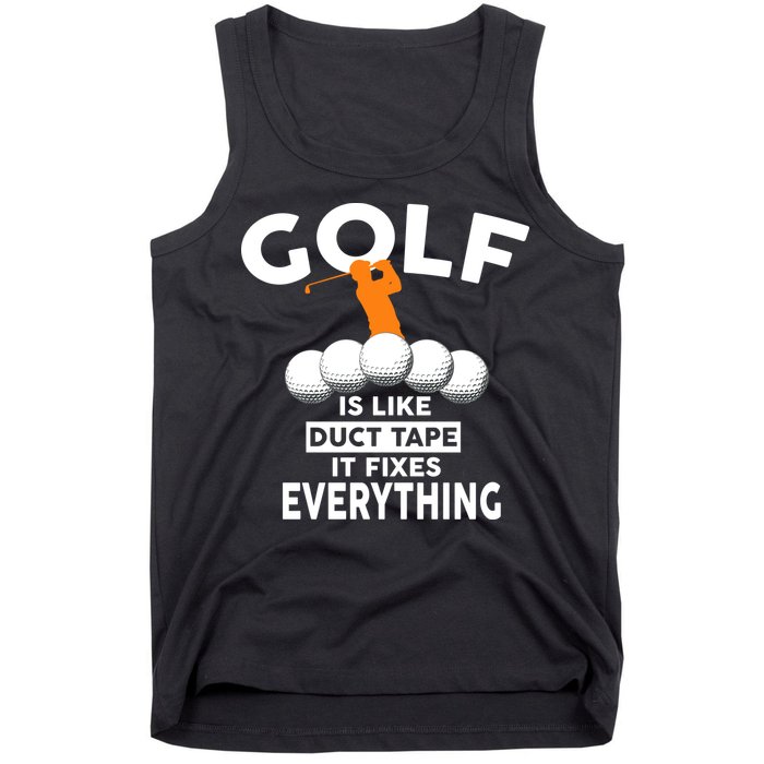 Gold Is Like Duck Tape It Fixes Everything Tank Top