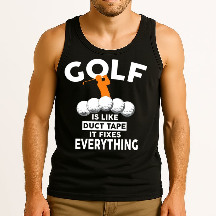 Gold Is Like Duck Tape It Fixes Everything Tank Top