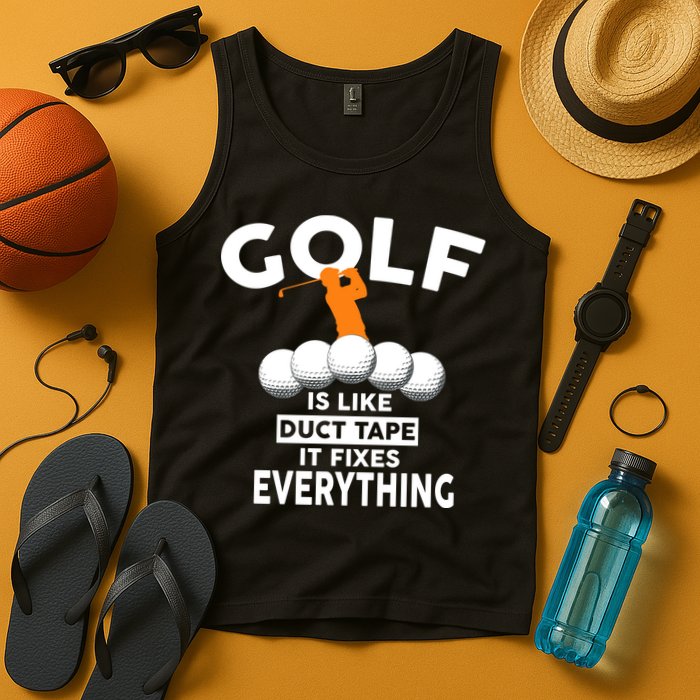 Gold Is Like Duck Tape It Fixes Everything Tank Top