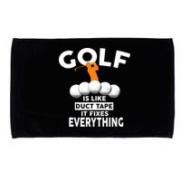 Gold Is Like Duck Tape It Fixes Everything Microfiber Hand Towel