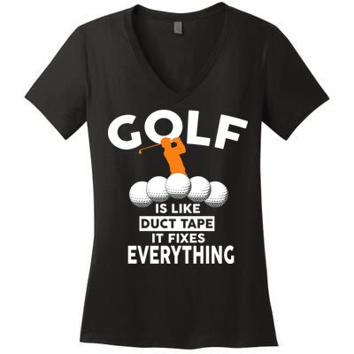 Gold Is Like Duck Tape It Fixes Everything Women's V-Neck T-Shirt