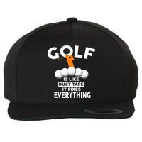 Gold Is Like Duck Tape It Fixes Everything Wool Snapback Cap