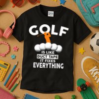 Gold Is Like Duck Tape It Fixes Everything Kids T-Shirt