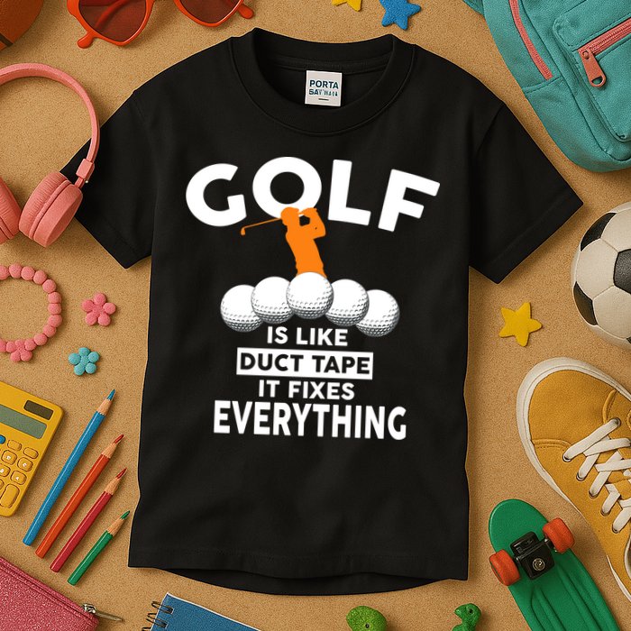 Gold Is Like Duck Tape It Fixes Everything Kids T-Shirt