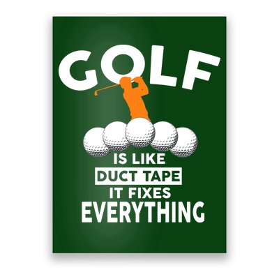 Gold Is Like Duck Tape It Fixes Everything Poster