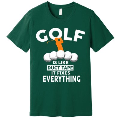 Gold Is Like Duck Tape It Fixes Everything Premium T-Shirt