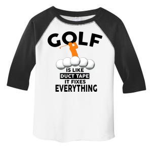 Gold Is Like Duck Tape It Fixes Everything Toddler Fine Jersey T-Shirt