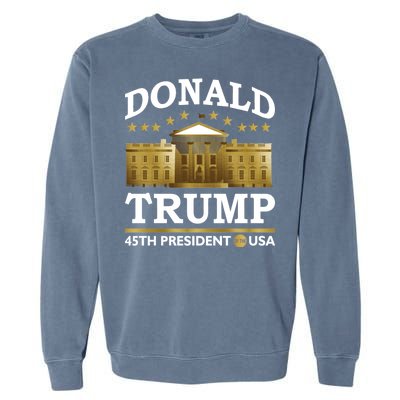 Gold White House Donald Trump 45th President Garment-Dyed Sweatshirt