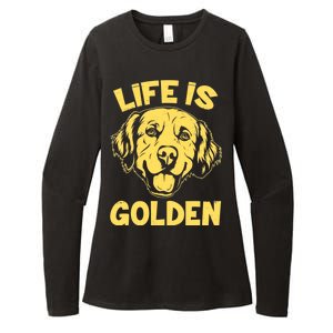 Golden Retriever Life Is Golden  Womens CVC Long Sleeve Shirt