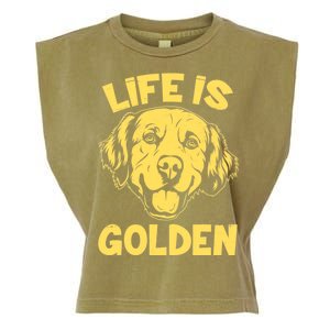 Golden Retriever Life Is Golden  Garment-Dyed Women's Muscle Tee