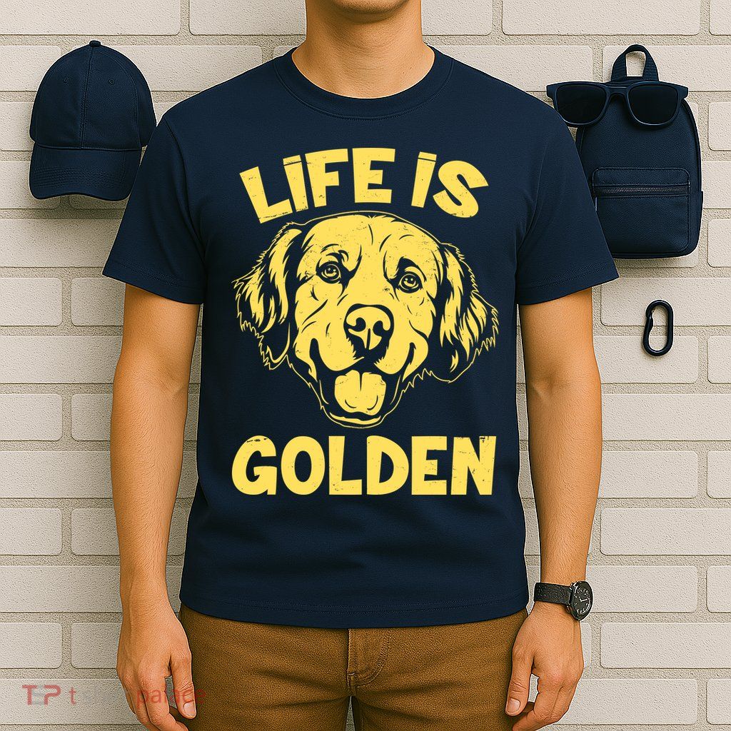 Golden Retriever Life Is Golden  T-Shirt