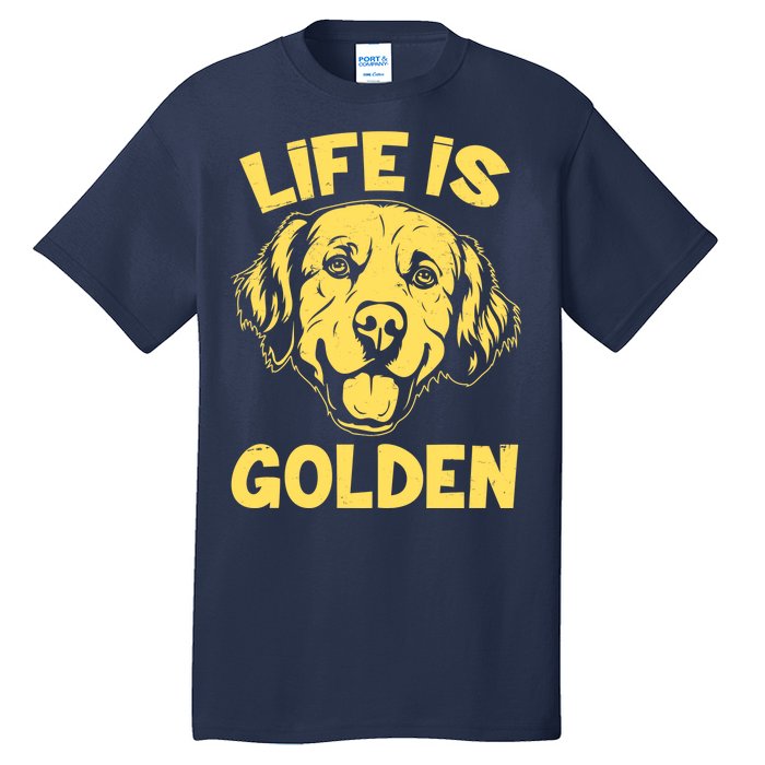 Golden Retriever Life Is Golden  Tall T-Shirt