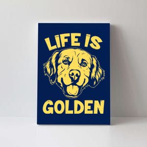 Golden Retriever Life Is Golden  Canvas